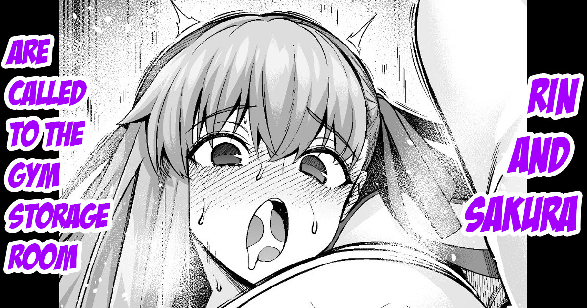 Hentai Manga Comic-Rin and Sakura are called to the gym storage room...❤-Read-1